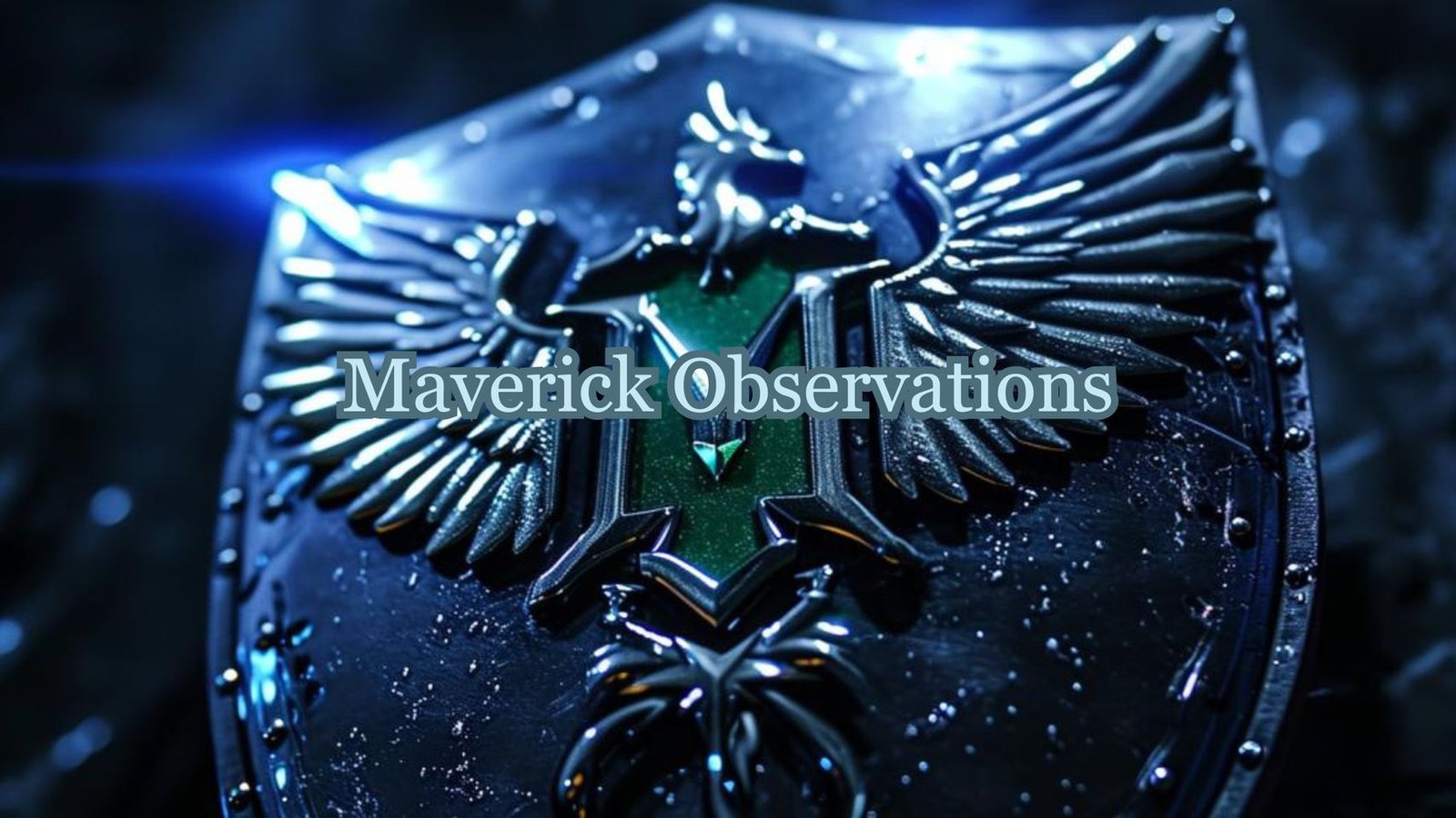 Maverick Observations